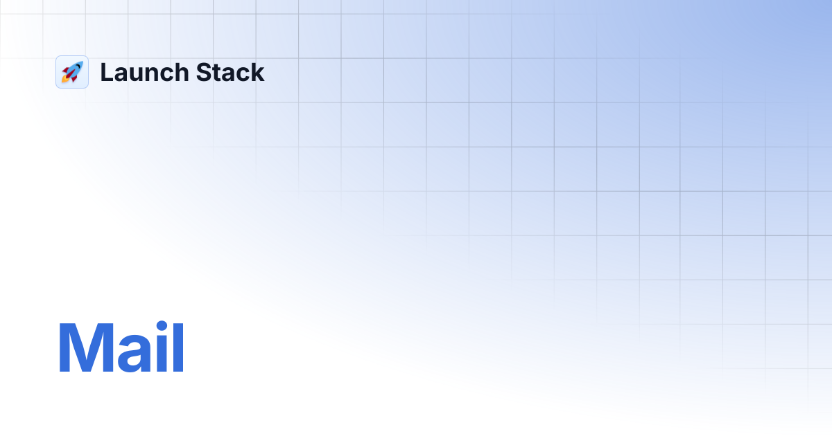 Mail | Launch Stack